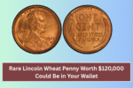 Rare Lincoln Wheat Penny Worth $120,000 Could Be in Your Wallet