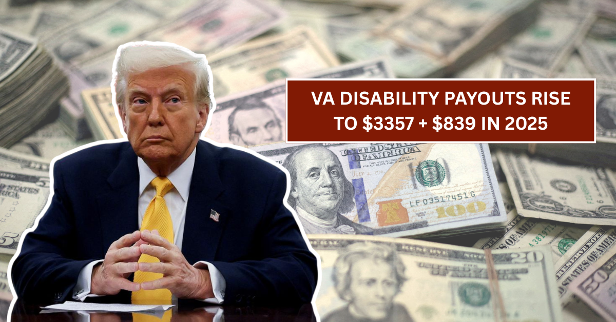 VA Disability Payouts Rise to $3357 + $839 in 2025 – Check If You Qualify