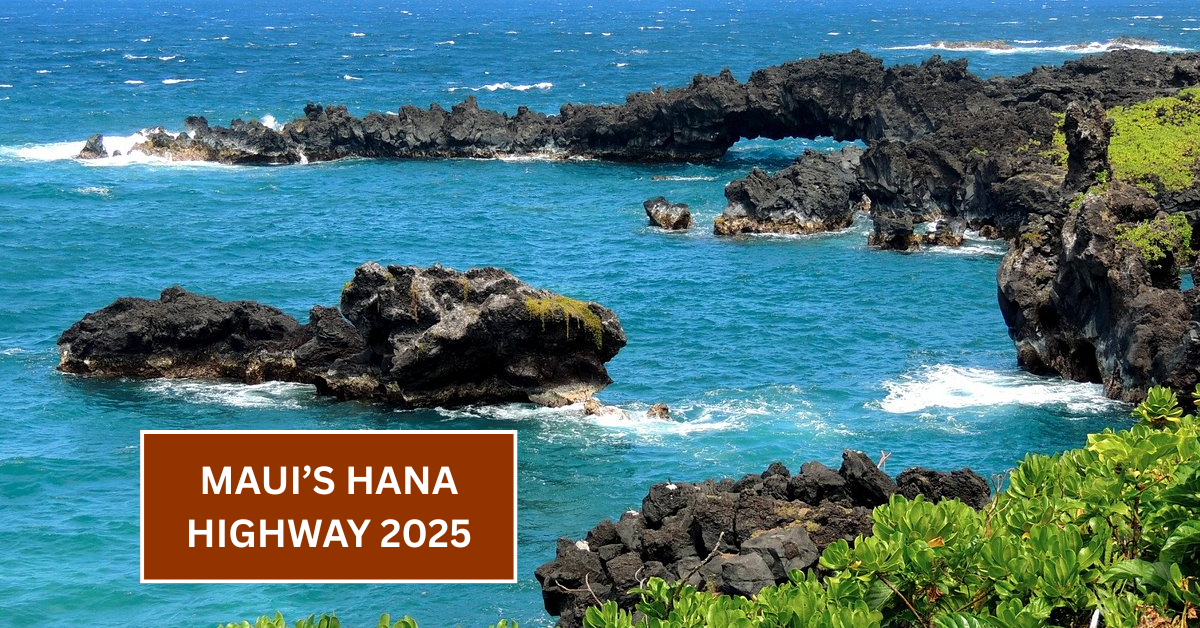 Maui’s Hana Highway 2025