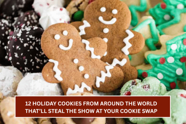 12 Holiday Cookies From Around the World That’ll Steal the Show at Your Cookie Swap